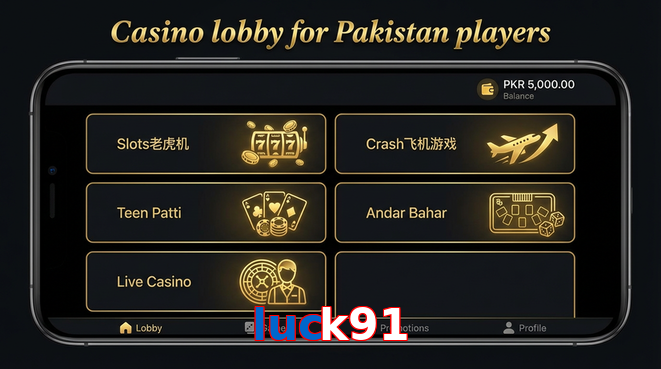 Lobby view of Luck91 for Pakistan users